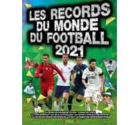 Records Du Monde Du Football 2021