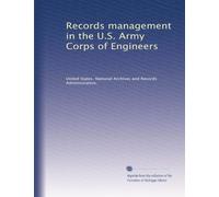 Records management in the U.S. Army Corps of Engineers