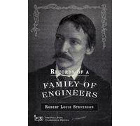 Records of a Family of Engineers: Classic Edition Republished by North Publishers