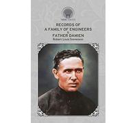 Records of a Family of Engineers & Father Damien (Throne Classics)
