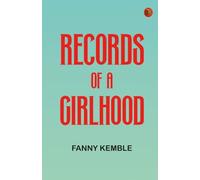 Records of a Girlhood