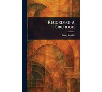 Records of a Girlhood