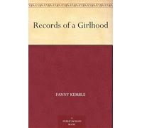 Records of a Girlhood