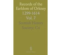 Records of the Earldom of Orkney: 1299-1614