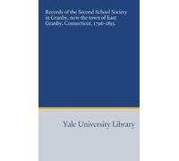 Records of the Second School Society in Granby, now the town of East Granby, Connecticut, 1796-1855.