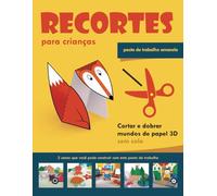 Recortes para crianças. Pasta de trabalho amarela: Cortar e dobrar mundos de papel 3D