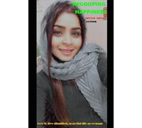 RECOUPING HAPPINESS: How to live dignified, graceful life as a woman