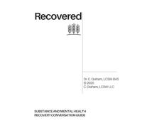 Recovered: Substance and Mental Health Recovery Conversation Guide