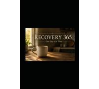 Recovery 365: One Day at a Time
