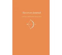 Recovery Journal: A 30-Day, Daily 10th Step Practice