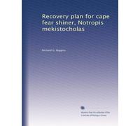 Recovery plan for cape fear shiner, Notropis mekistocholas