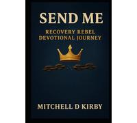 Recovery Rebel: The Devotional Journey