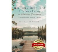 Recovery Redefined: A Patient’s Journey in Addiction with Medication-Assisted Treatment