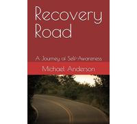 Recovery Road: A Journey of Self-Awareness