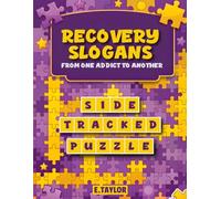 Recovery Slogans: From One Addict To Another