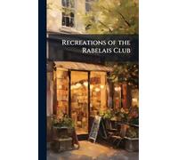 Recreations of the Rabelais Club