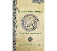 Recrudesence: A Tale About Evangelisation