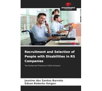 Recruitment and Selection of People with Disabilities in RS Companies: The Humanized Presence of Work Inclusion