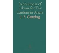 Recruitment of Labour for Tea Gardens in Assam