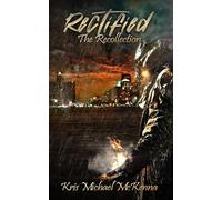 Rectified: The Recollection