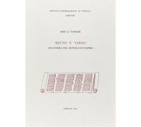 Recto e verso. Anatomia del rotolo di papiro