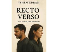 Recto Verso: Deux regards, une vérité. Le roman miroir qui plonge au cœur d’un face-à-face brûlant.