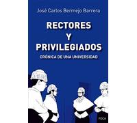 Rectores y privilegiados. Crónica de una universidad: 157 (Investigación)