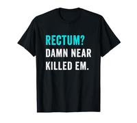 Rectum? Damn Near Killed Em Funny Retro Dad Joke Camiseta gráfica económica