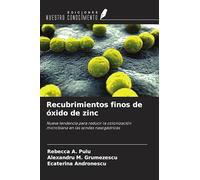 Recubrimientos finos de óxido de zinc: Nueva tendencia para reducir la colonización microbiana en las sondas nasogástricas