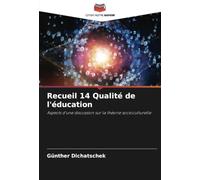 Recueil 14 Qualité de l'éducation: Aspects d'une discussion sur la théorie socioculturelle