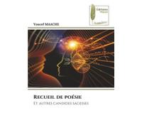 Recueil de poésie: Et autres candides sagesses