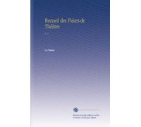 Recueil des Piéces de Théâtre: V. 2