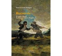 Recuerda. El sueño liberal de Manuel Chaves Nogales (NARRATIVA)