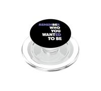Recuerda Quién Querías Ser Quién Quieres Ser Inspiración PopSockets PopGrip para MagSafe