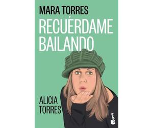 Recuérdame bailando (Biografías y Memorias)
