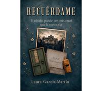 Recuérdame: El olvido puede ser más cruel que la memoria.
