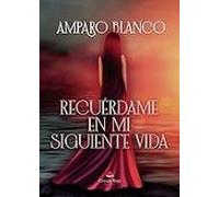 Recuérdame En Mi Siguiente Vida