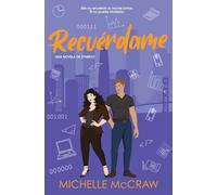 Recuérdame: Un romance de oficina con citas falsas: 5 (Synergy (Español))