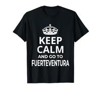 Recuerdos de Fuerteventura / ¡Mantén la Calma y ve a Fuerteventura! Camiseta gráfica económica