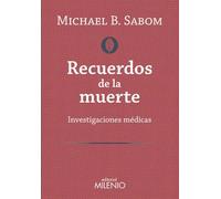 Recuerdos de la muerte: Investigaciones médicas (Holística)