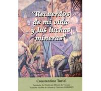 "Recuerdos de mi vida y las luchas mineras" (Ensayo)