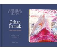 Recuerdos de montañas lejanas (Cuadernos ilustrados) | Orhan Pamuk, Robert Juan-cantavella