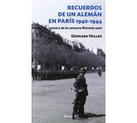 Recuerdos de un alemán en París 1940-1944: Crónica de la censura literaria nazi: 2 (Siglo XX)