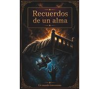 Recuerdos de un Alma