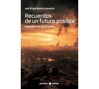 Recuerdos de un futuro posible: Estampas de doce meses