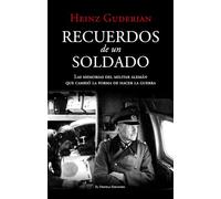 Recuerdos de un soldado: Las memorias del militar alemán que cambió la forma de hacer la guerra: 23 (Malentendido)