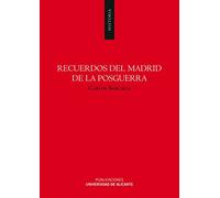 Recuerdos del Madrid de la posguerra (Monografías)
