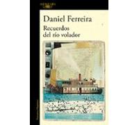 Recuerdos Del Río Volador (mapa De Las Lenguas)
