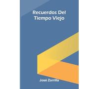 Recuerdos Del Tiempo Viejo