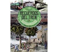 Recuerdos del tren (SIN COLECCION)
